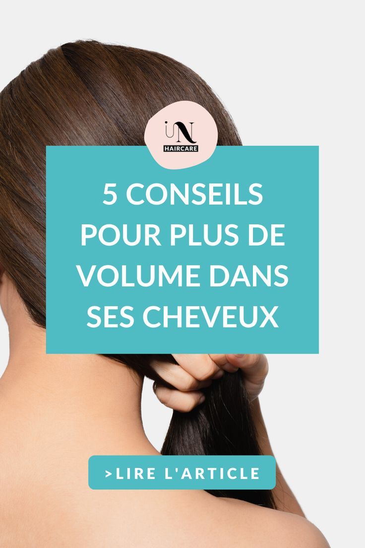 Volume cheveux plats astuces