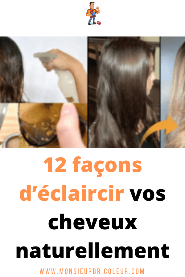 Éclaircir cheveux naturellement