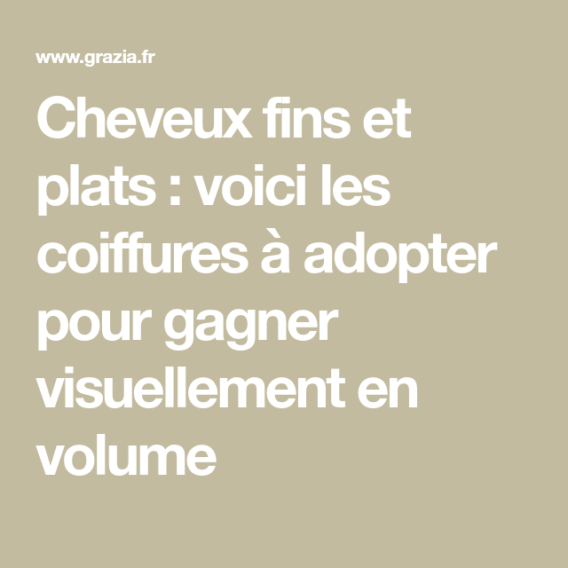 Volume cheveux plats astuces