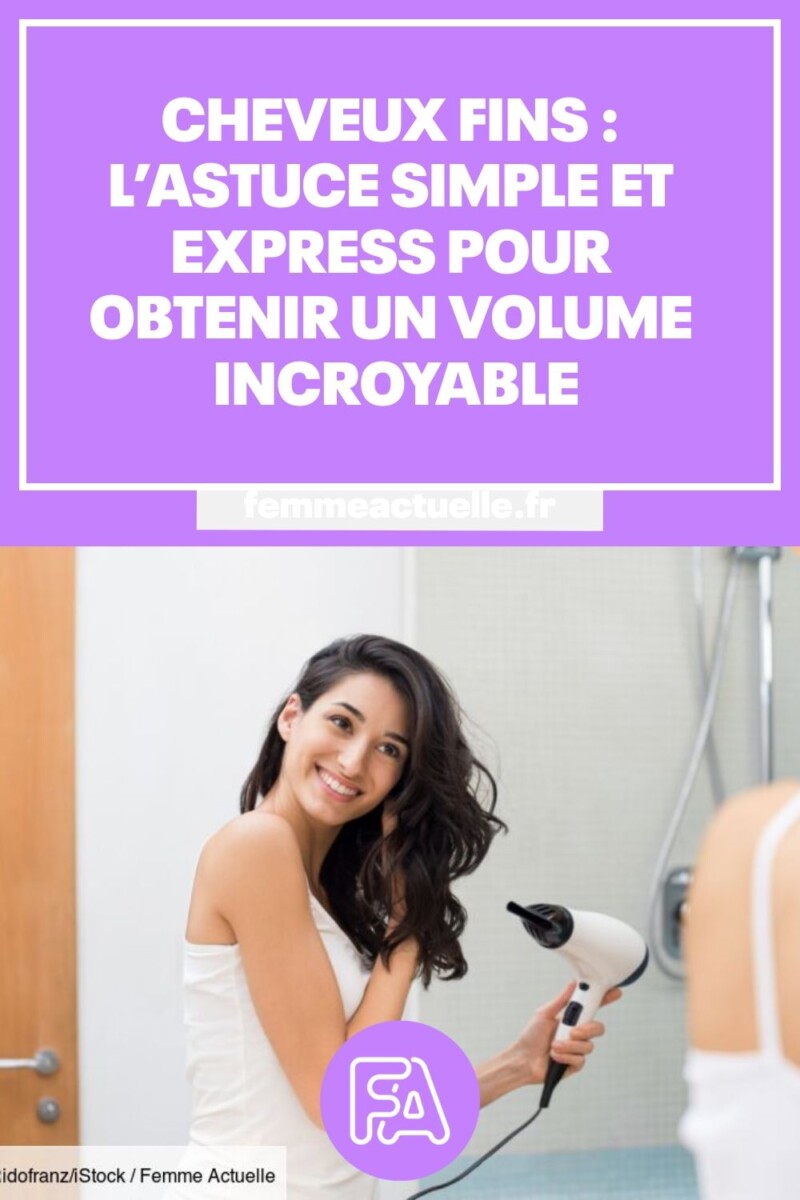 Volume cheveux plats astuces