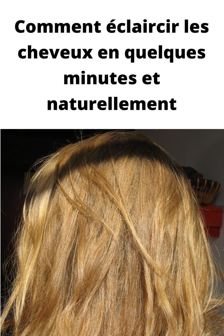 Éclaircir cheveux naturellement